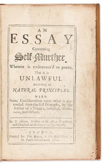 Adams, John (1662-1720) An Essay Concerning Self-Murther, wherein is endeavourd to prove, That it is Unlawful According to Natural Pri